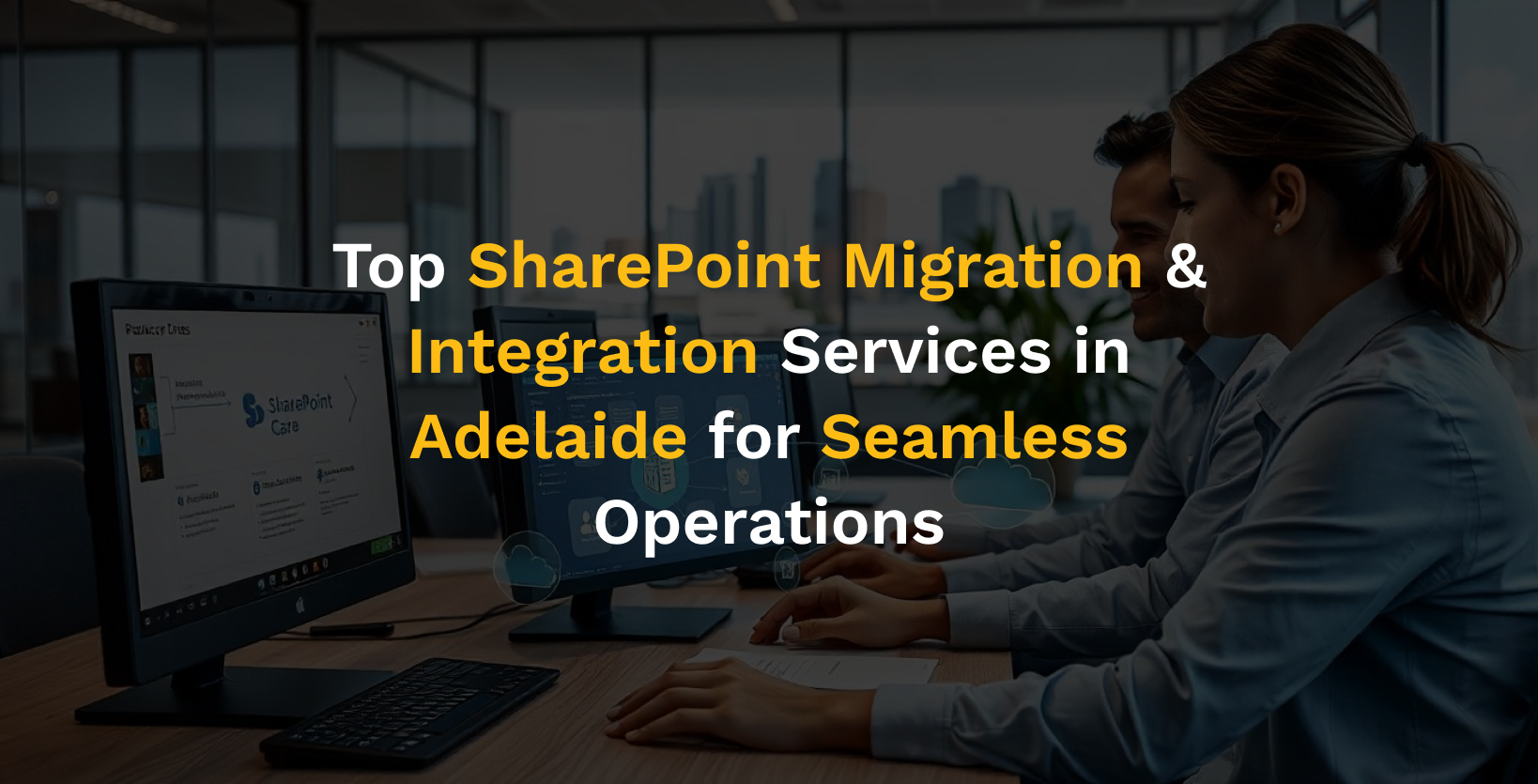 Top SharePoint Migration & Integration Services in Adelaide for Seamless Operations