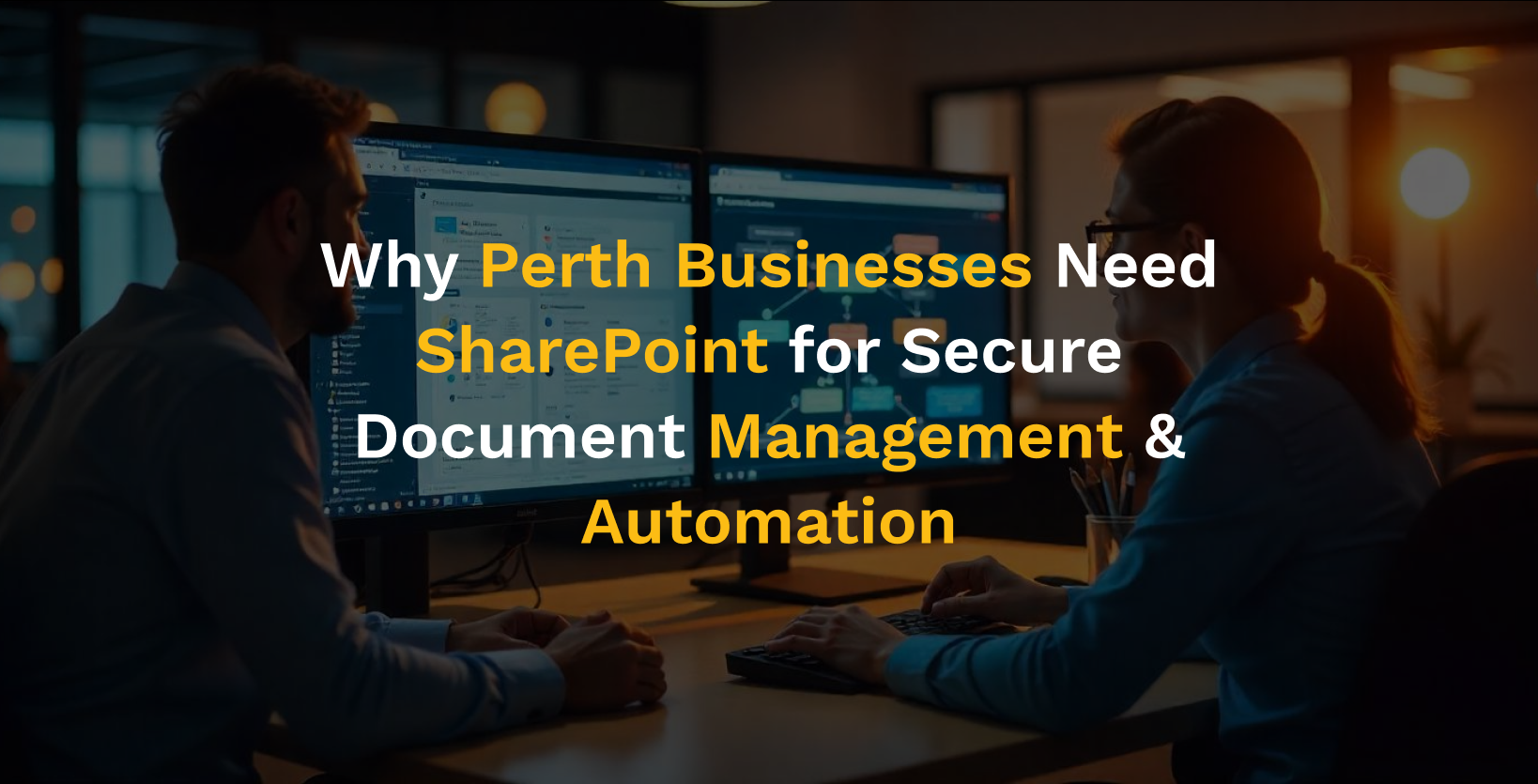 Why Perth Businesses Need SharePoint for Secure Document Management & Automation