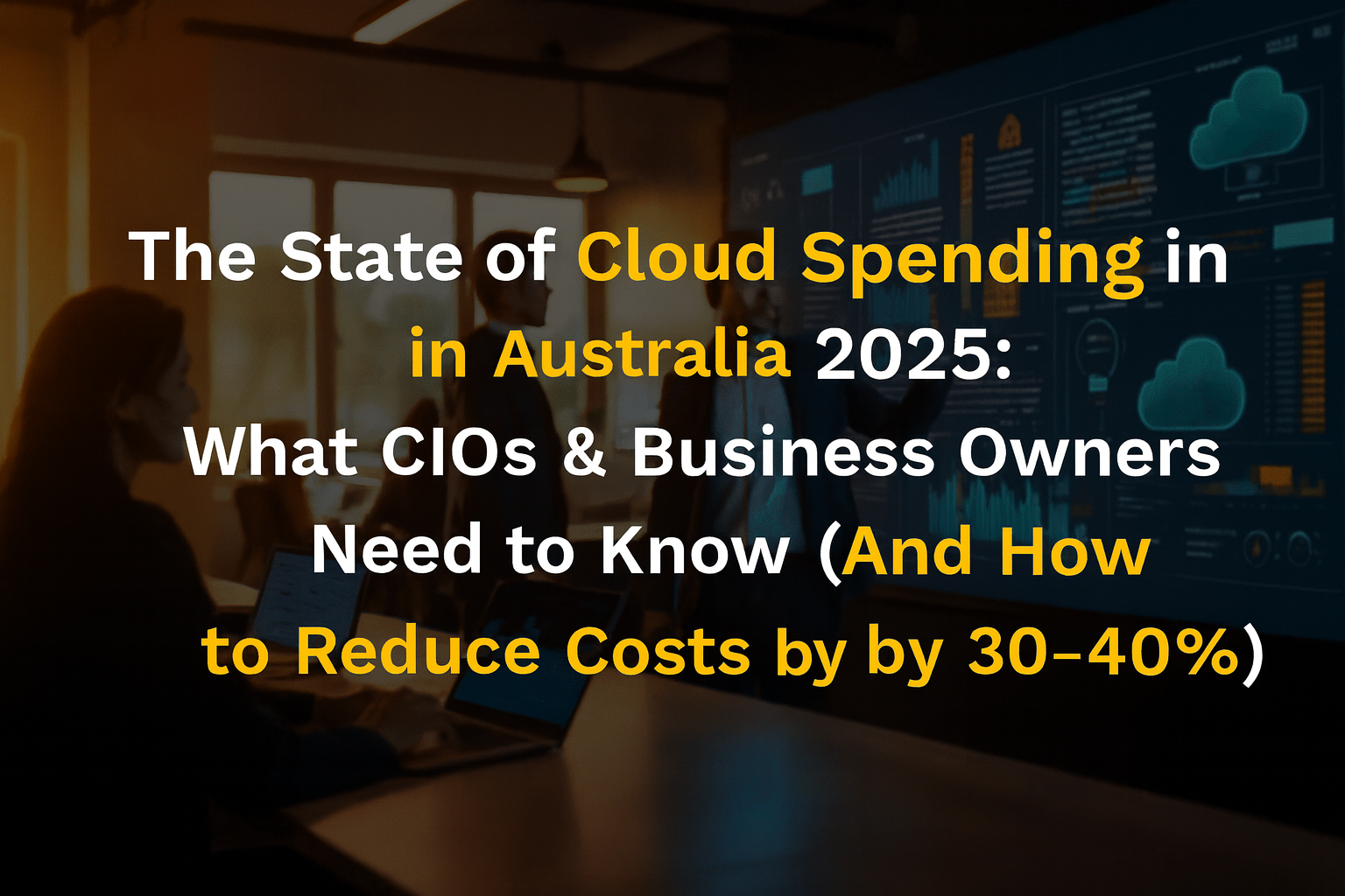 What CIOs & Business Owners Need to Know (And How to Reduce Costs by 30–40%)